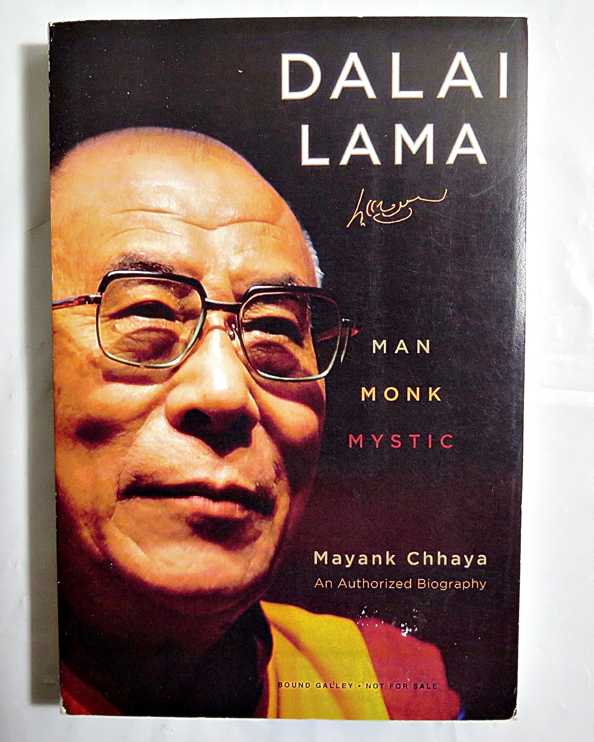 Dalai Lama: Man, Monk, Mystic Politics & Society