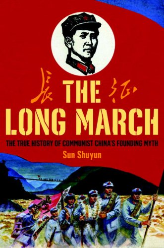 The Long March: The True History of Communist China's Founding Myth Social Sciences