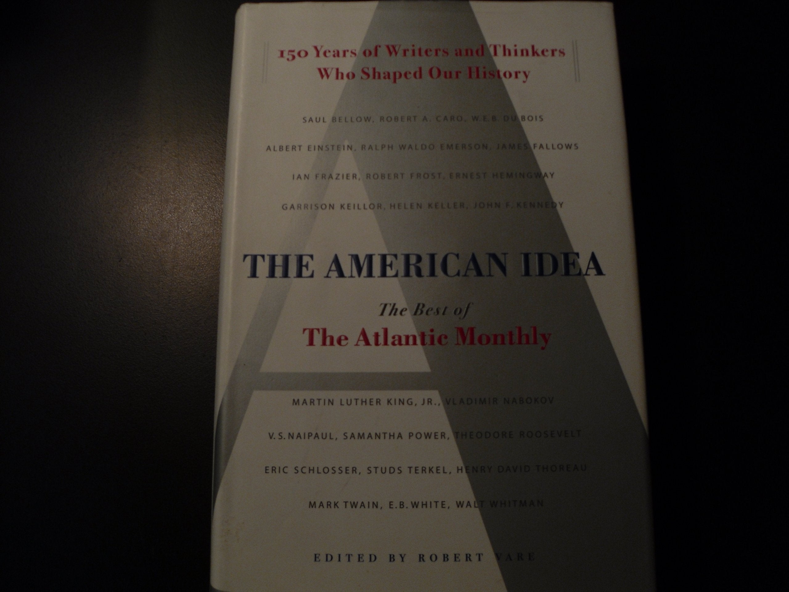 The American Idea: The Best of the Atlantic Monthly book