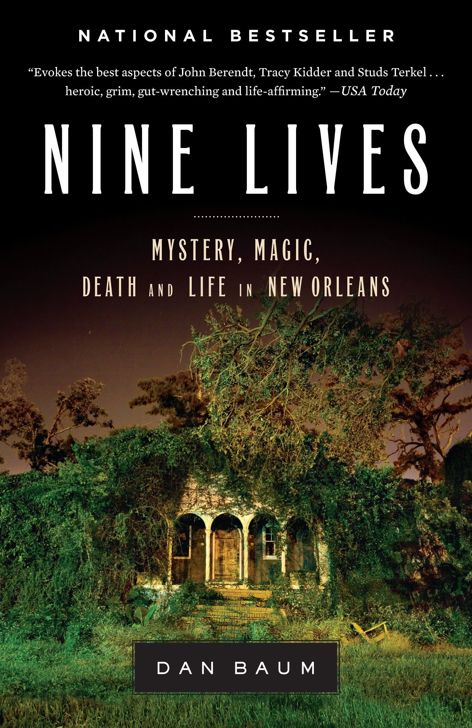Nine Lives: Mystery, Magic, Death, and Life in New Orleans Memories