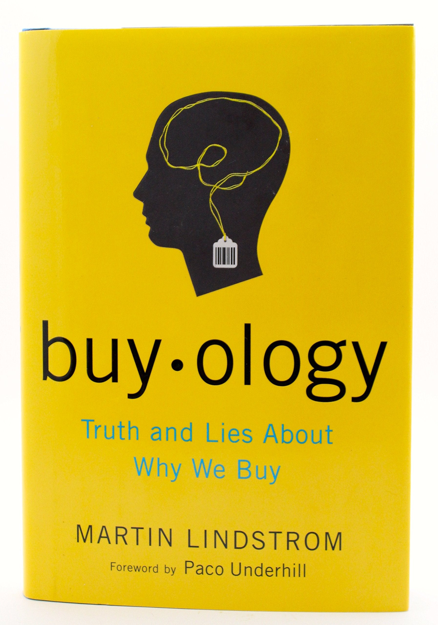 Buyology: Truth and Lies About Why We Buy Business, Finance & Career