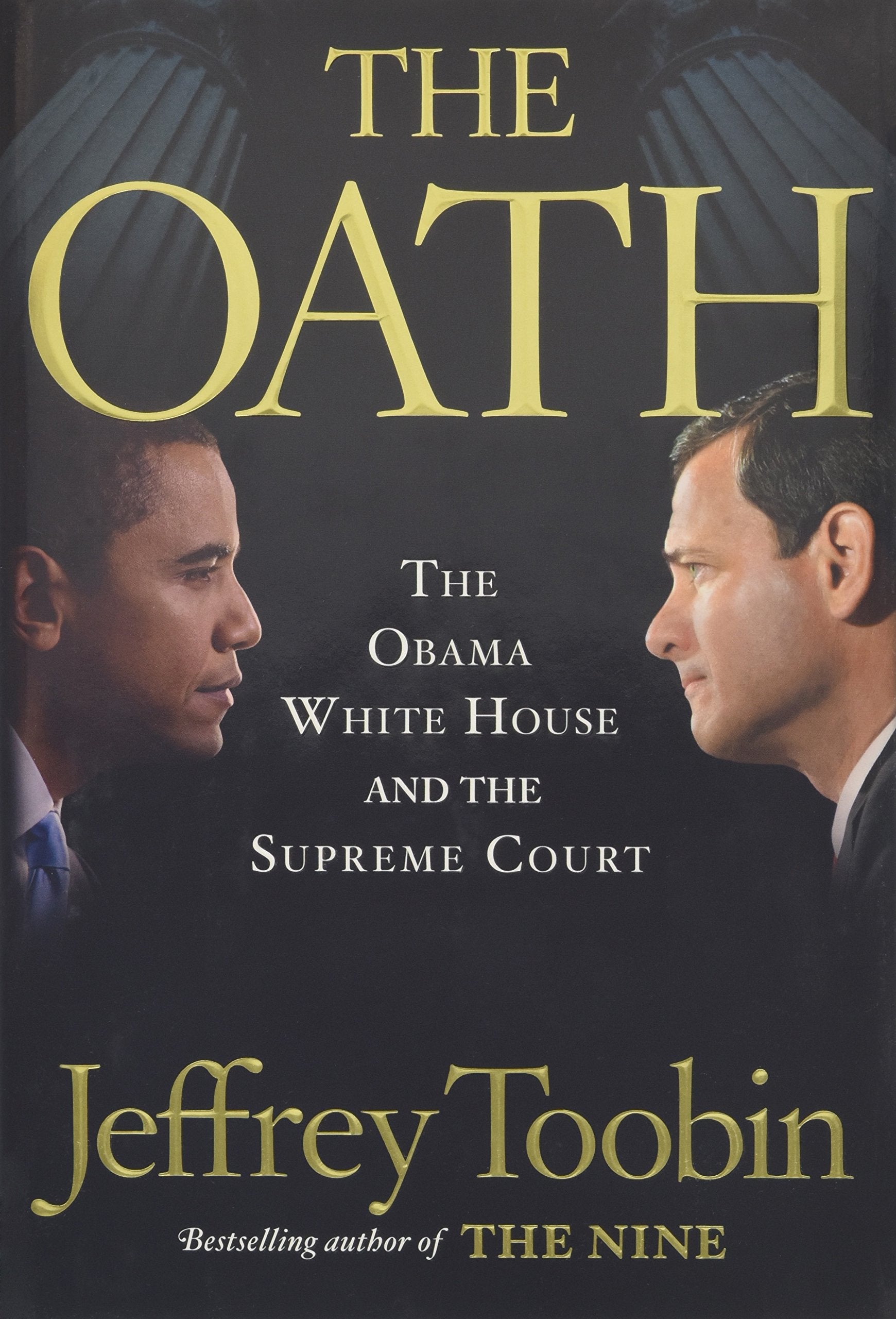 The Oath: The Obama White House and the Supreme Court Law