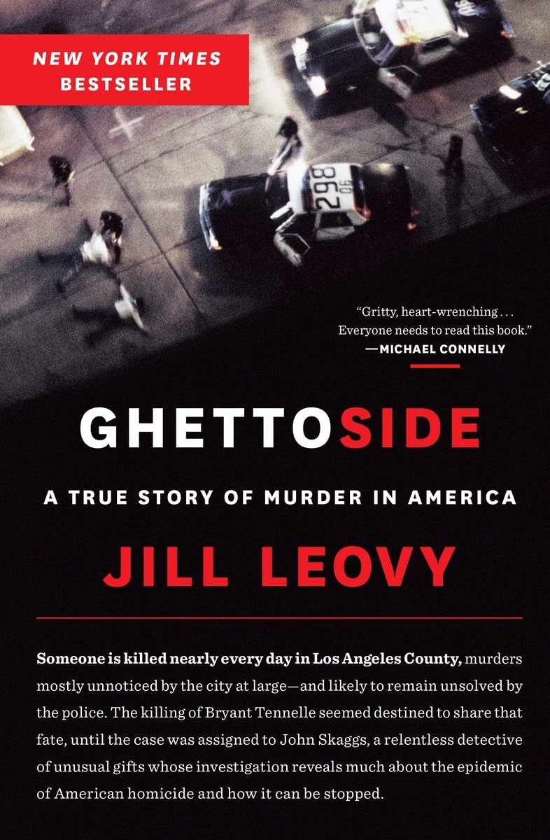 Ghettoside: A True Story of Murder in America book