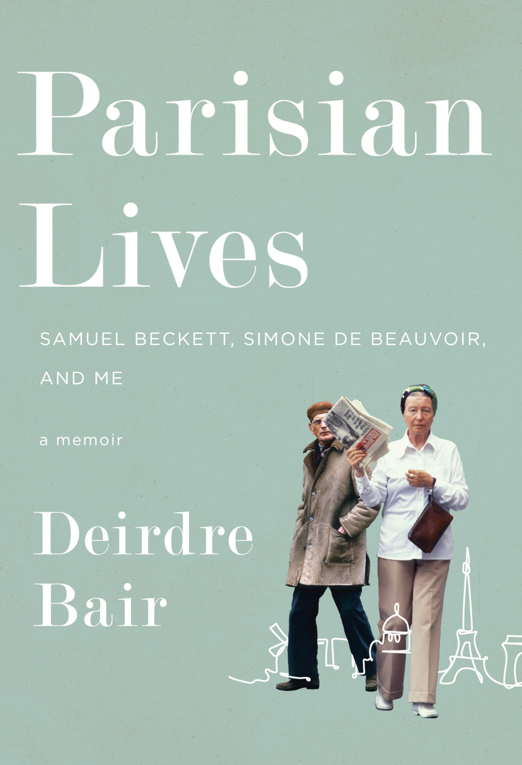 Parisian Lives: Samuel Beckett, Simone de Beauvoir, and Me: A Memoir Books