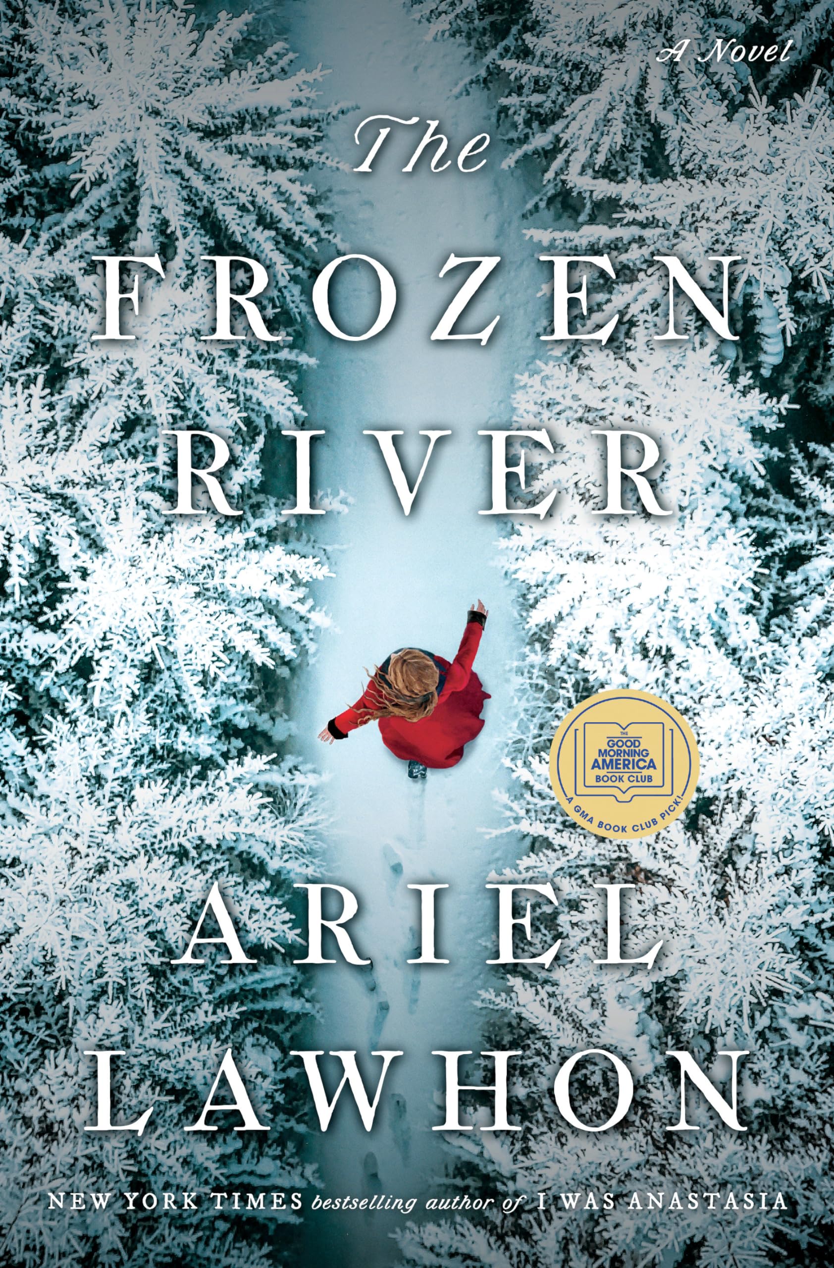 The Frozen River: A GMA Book Club Pick Historical Fiction