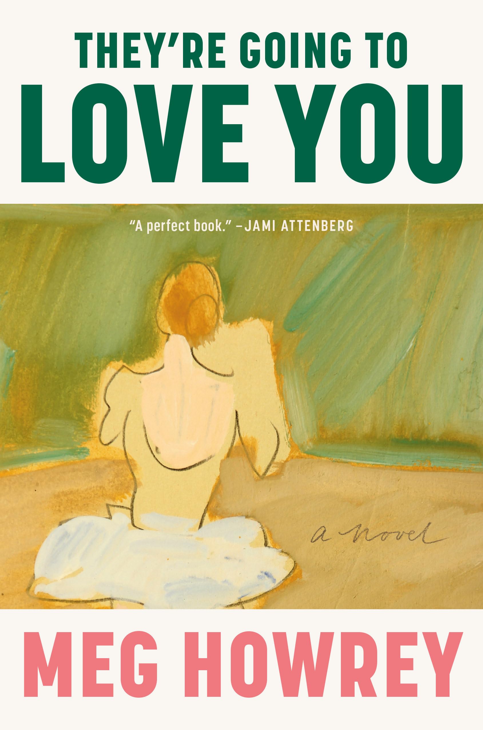 They're Going to Love You: A Novel Contemporary literature