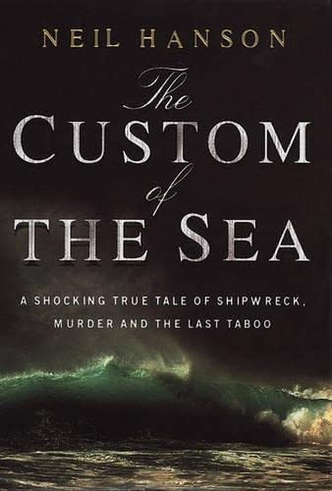 The Custom Of The Sea Politics & History