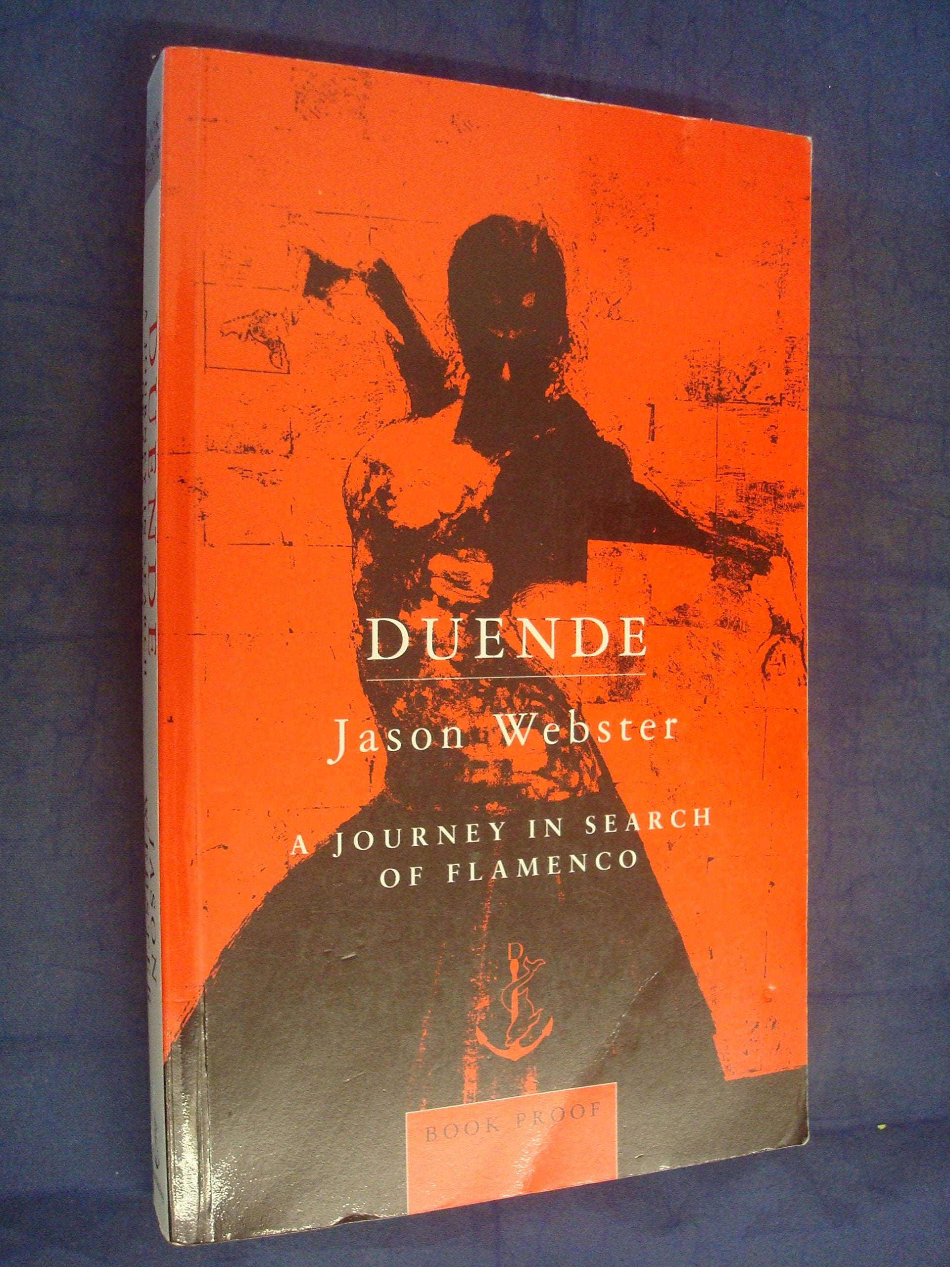 Duende: A Journey In Search Of Flamenco Travel