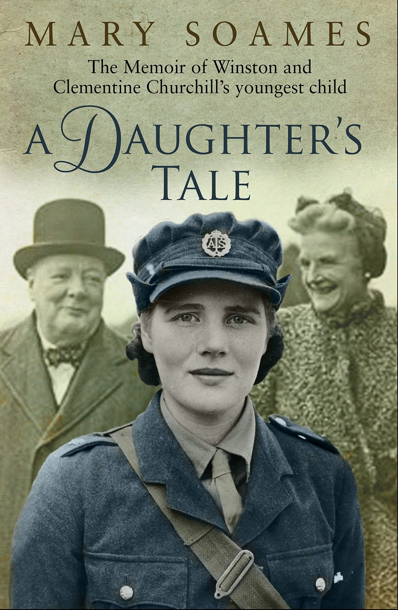 A Daughter's Tale: The Memoir of Winston and Clementine Churchill's youngest child Memories