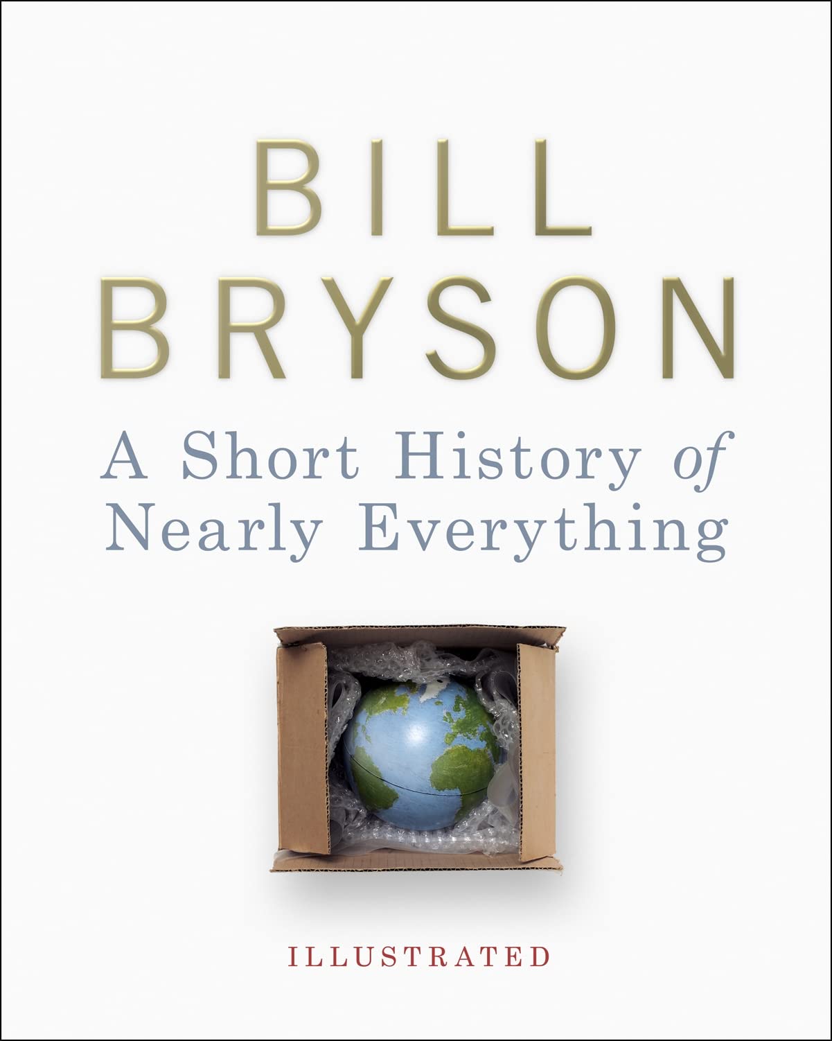 A Short History of Nearly Everything - Illustrated Natural Sciences