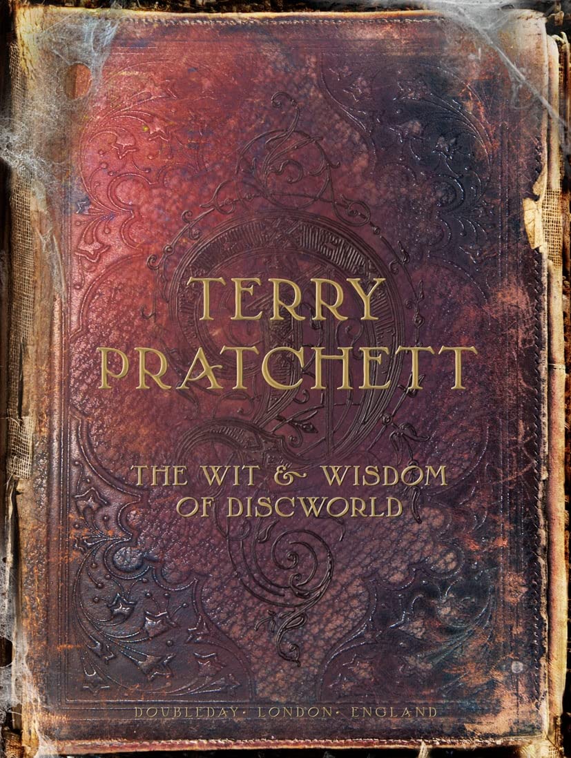 The Wit And Wisdom Of Discworld Fantasy & Sci-Fi