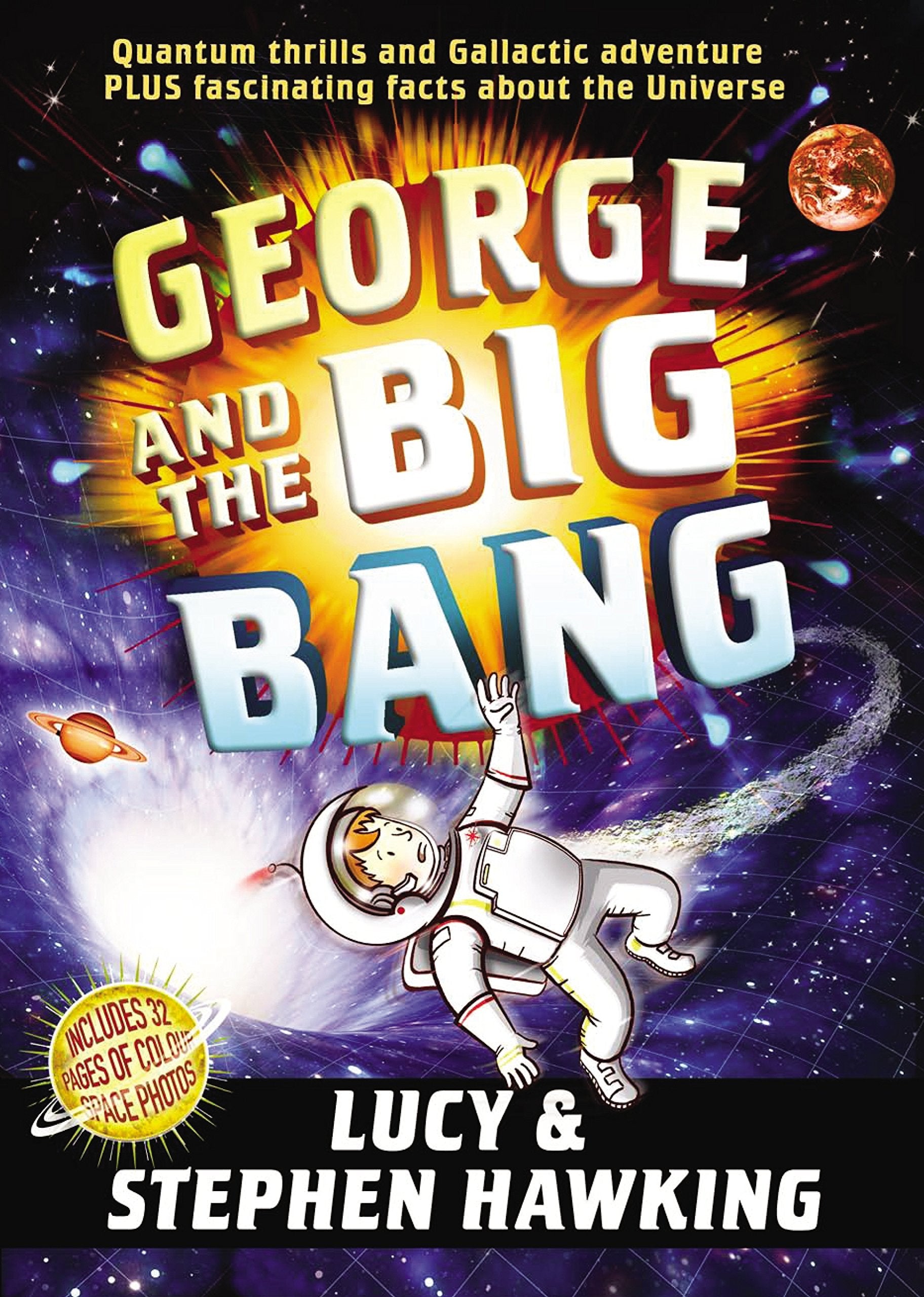 George and the Big Bang (George's Secret Key to the Universe, Band 3) Natural Sciences