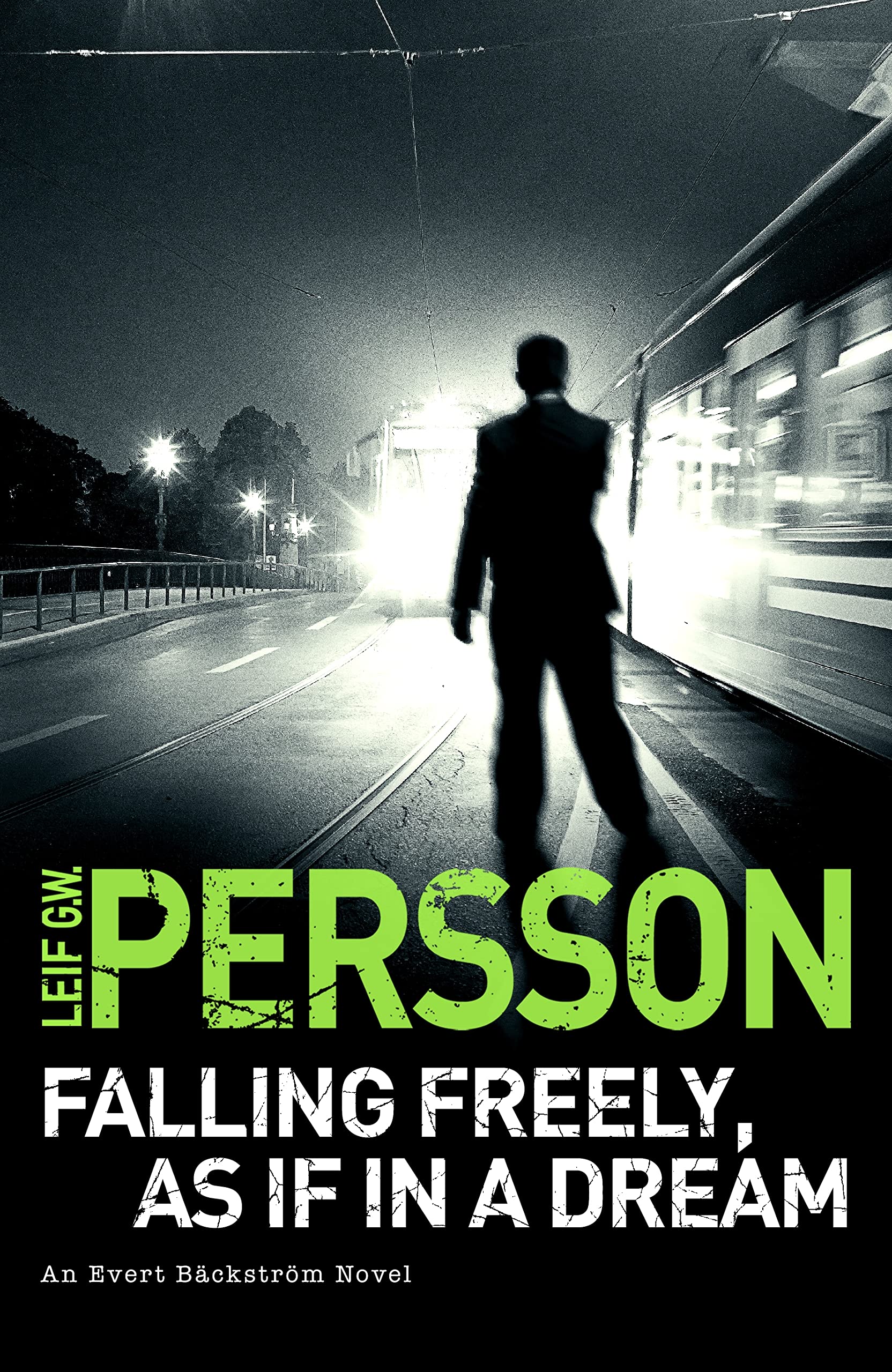 Falling Freely, As If In A Dream: (The Story of a Crime 3) book