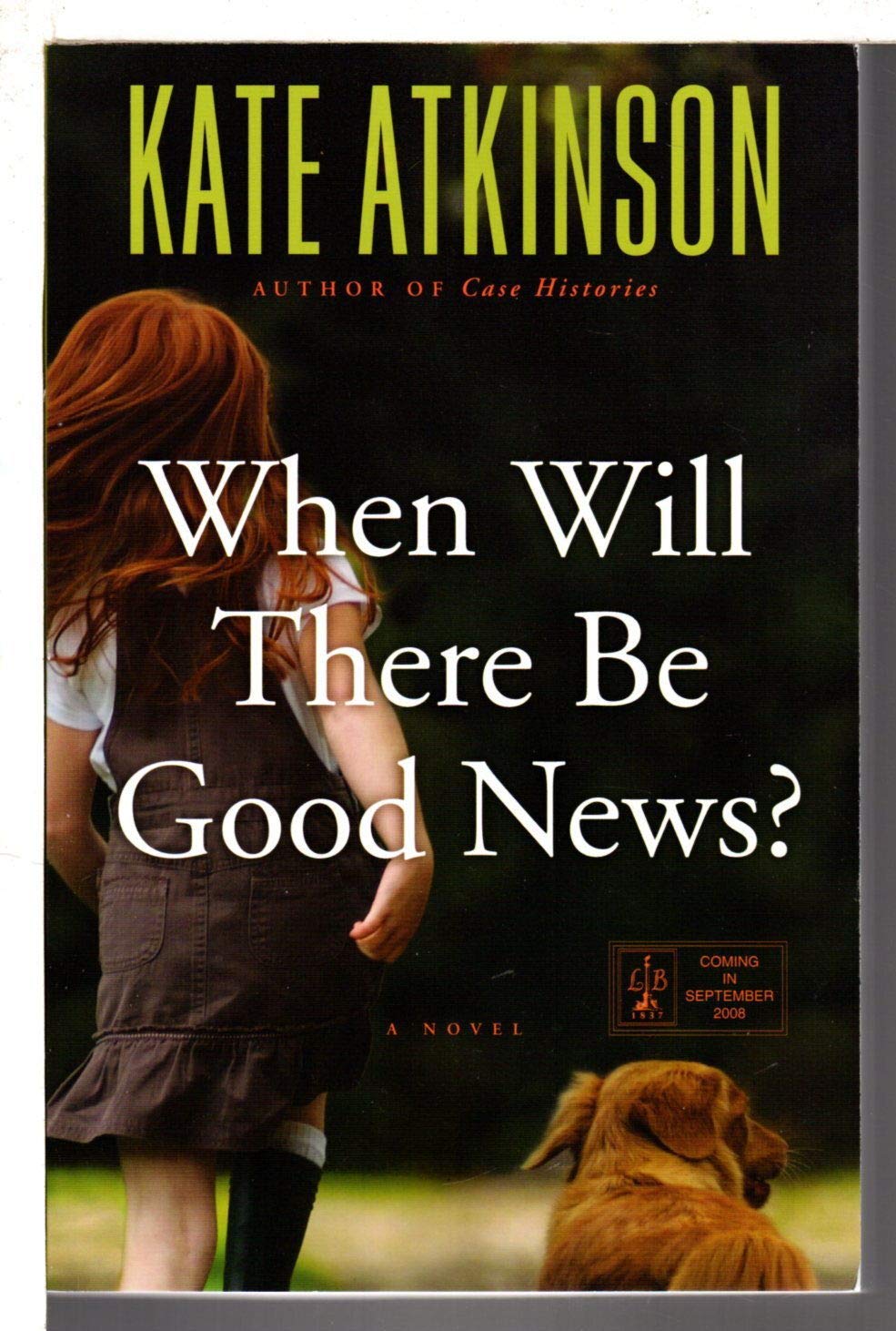 When Will There Be Good News?: (Jackson Brodie): Winner of the Galaxy British Book Award, Best Read of the Year 2009 Contemporary literature