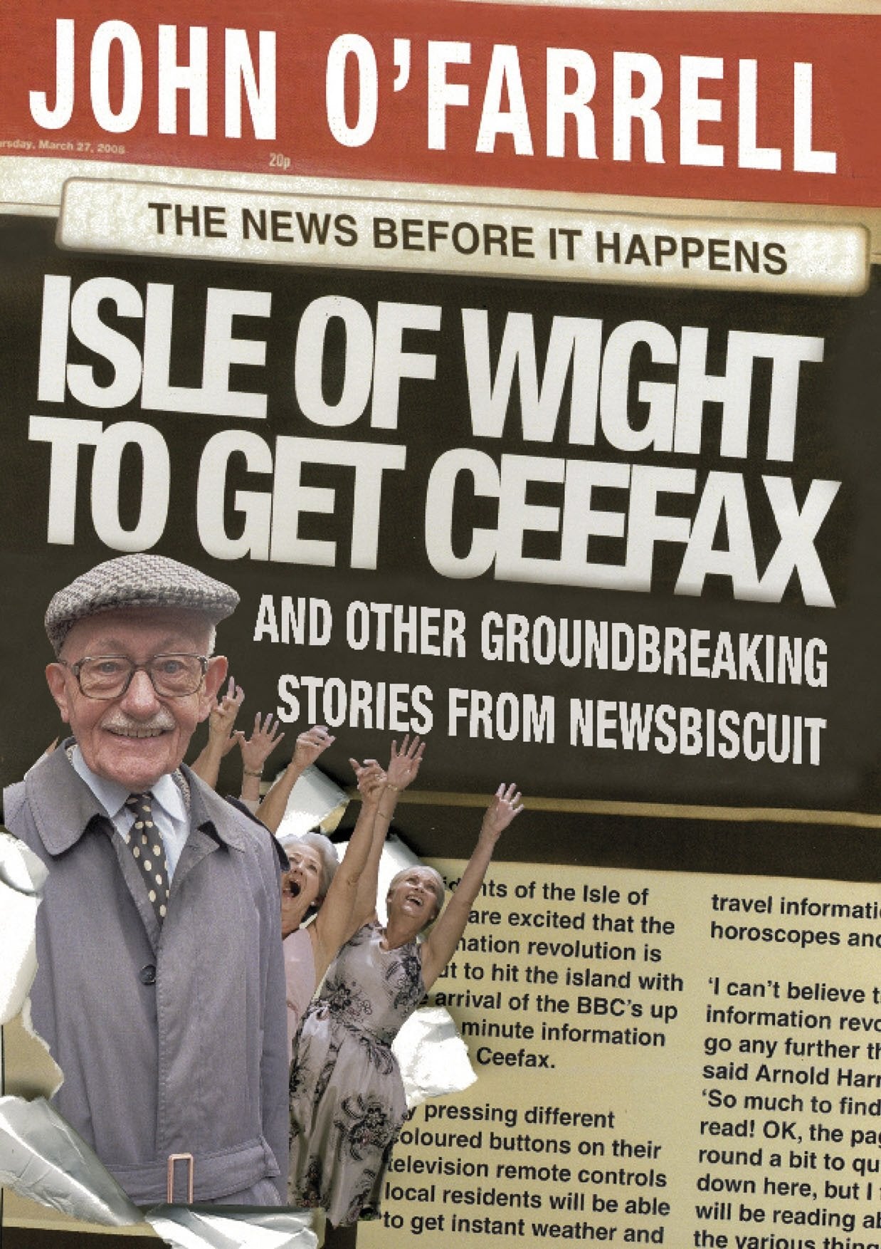 Isle of Wight to get Ceefax: And Other Groundbreaking Stories from Newsbiscuit Humour & Satire