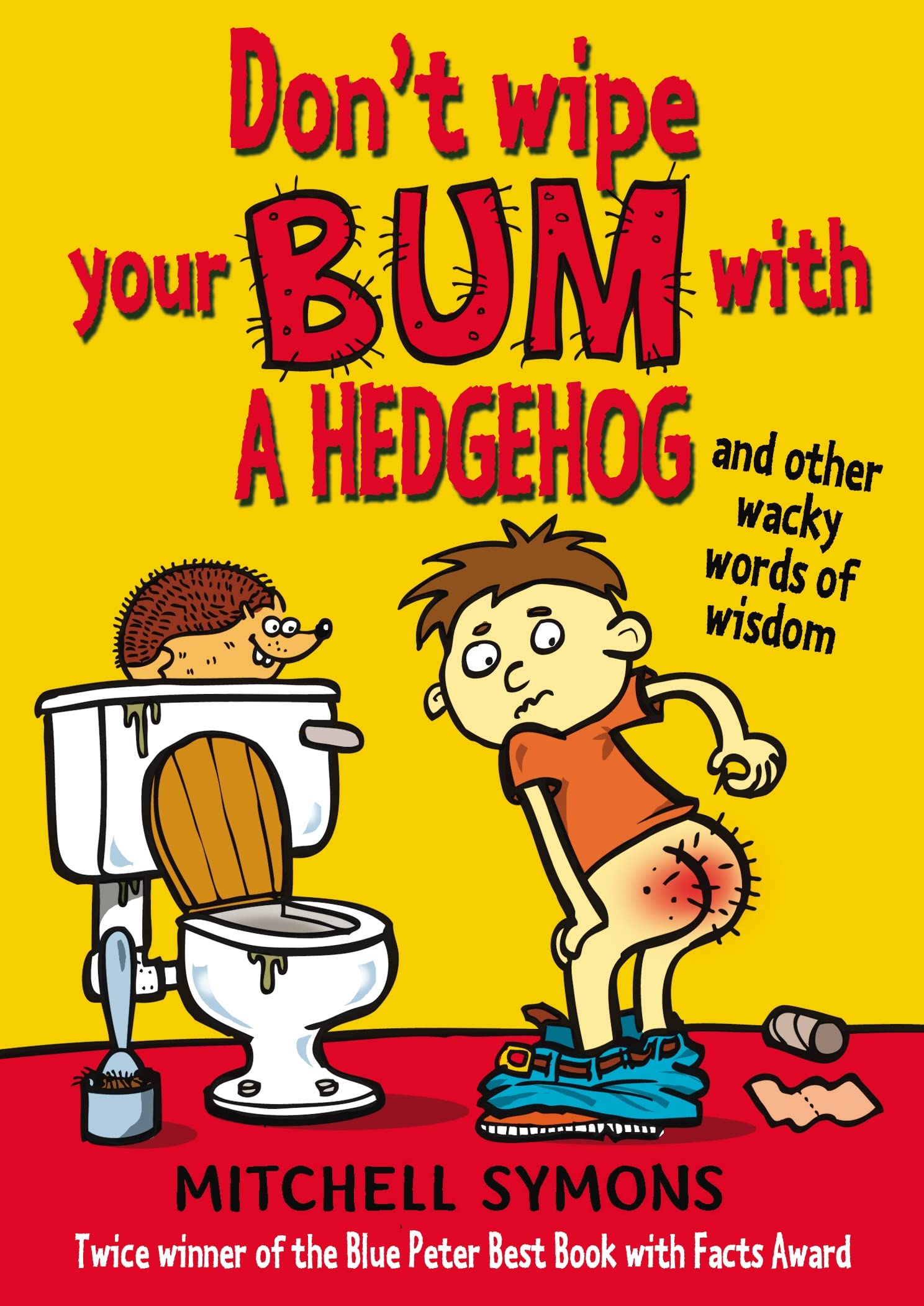 Don't Wipe Your Bum With A Hedgehog Non-fiction