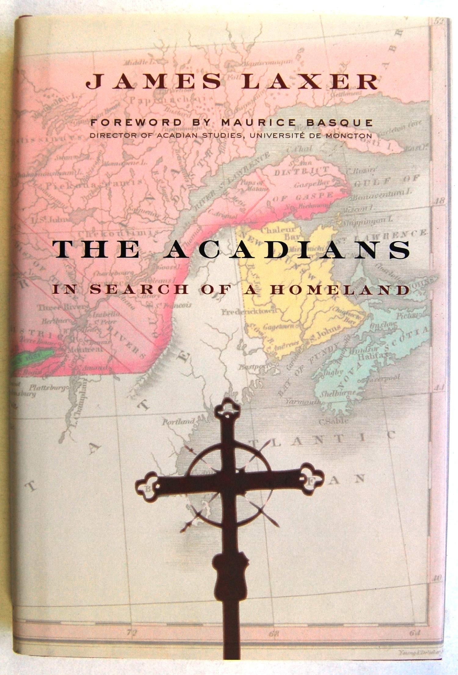 The Acadians: In Search of a Homeland book