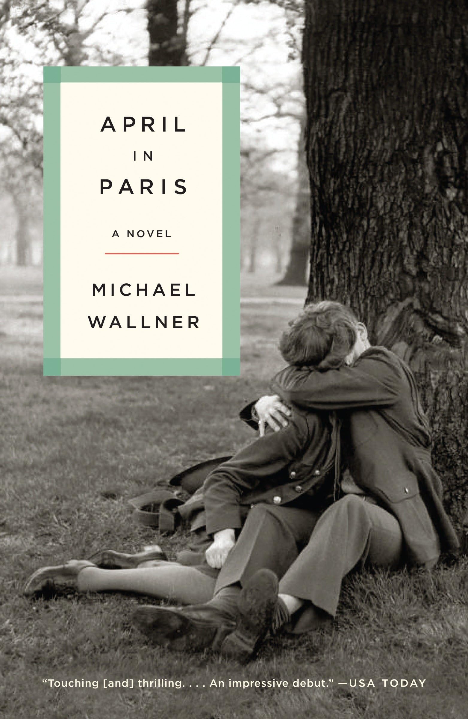 April in Paris: A Novel Contemporary literature Books
