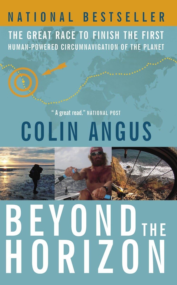 Beyond the Horizon: The Great Race to Finish the First Human-Powered Circumnavigation of the Planet Leisure, Home & Garden