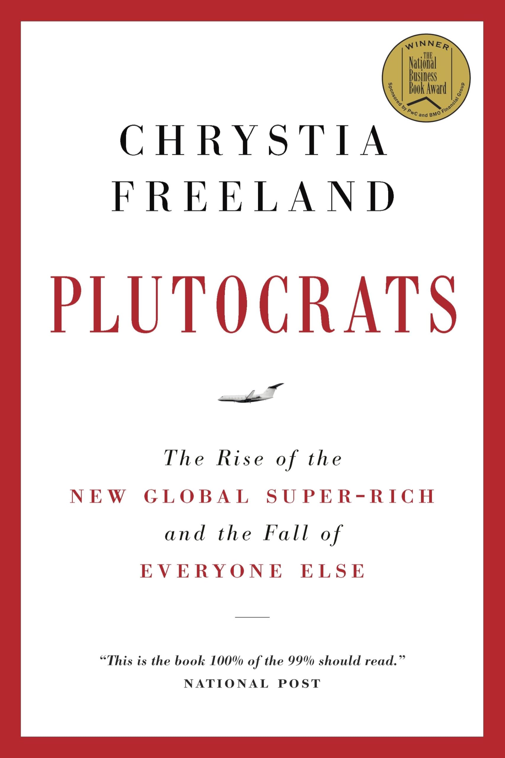 Plutocrats: The New Golden Age Business, Finance & Career