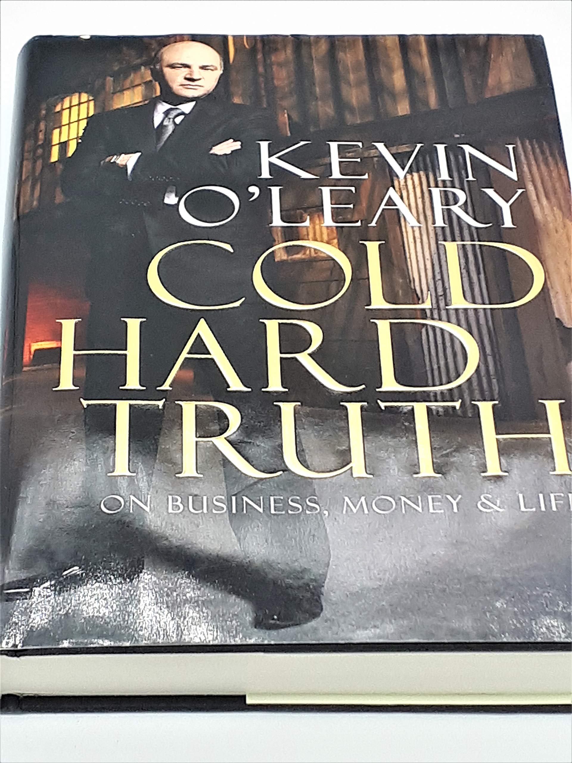 Cold Hard Truth: On Business, Money & Life Business, Finance & Career