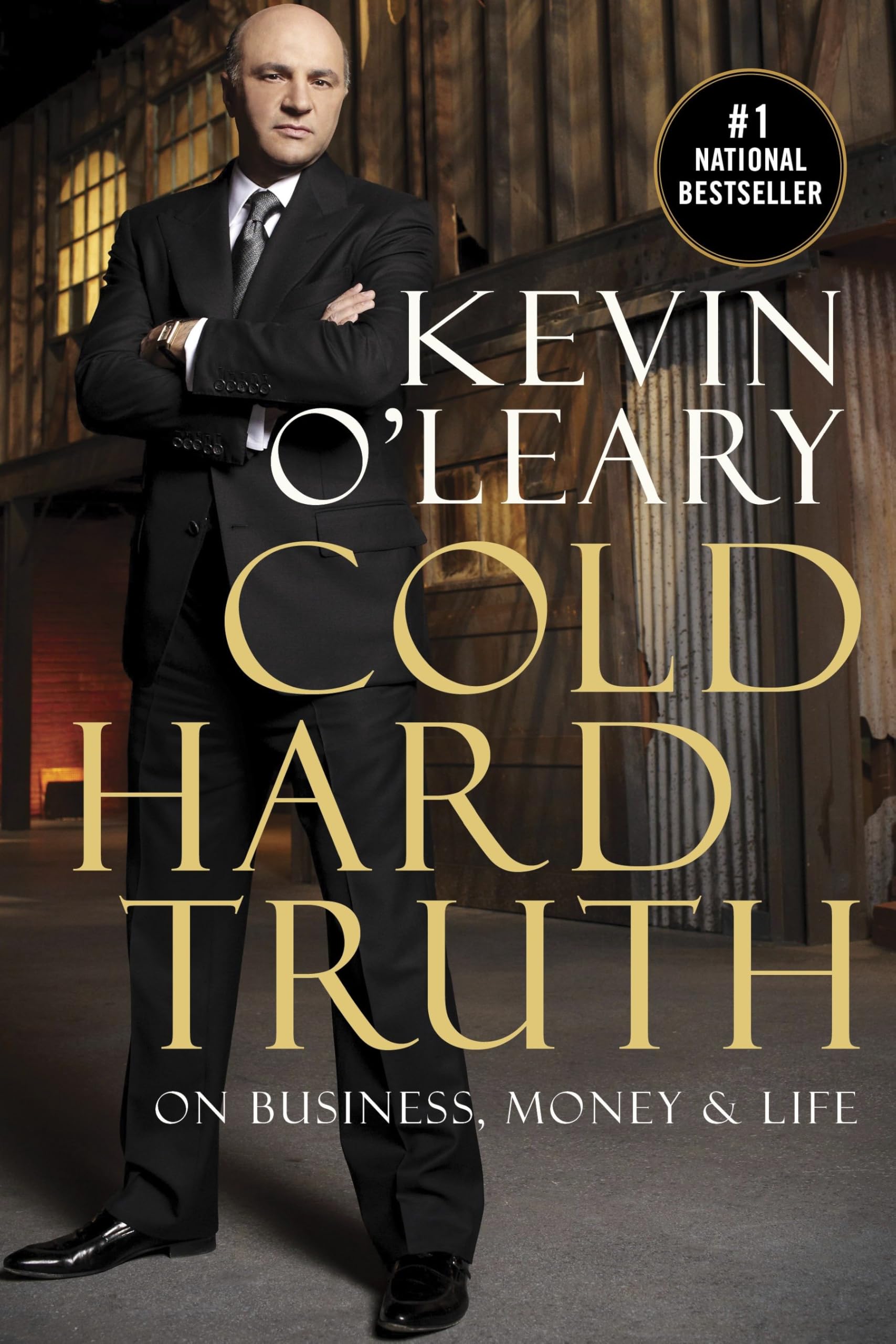 Cold Hard Truth: On Business, Money & Life Politics & Society