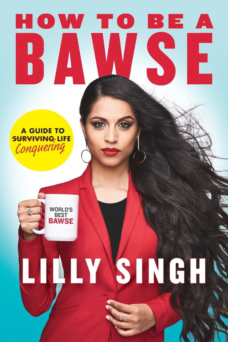 How to Be a Bawse: A Guide to Conquering Life Art & Literature