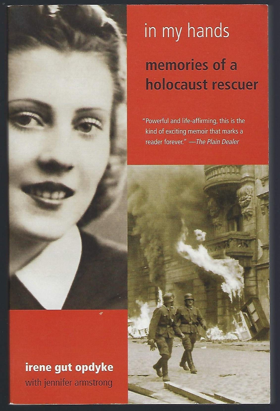 In My Hands: Memories of a Holocaust Rescuer Memories
