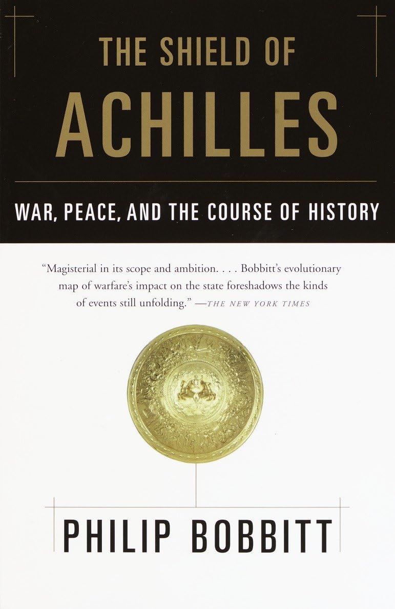 The Shield of Achilles: War, Peace, and the Course of History Social Sciences