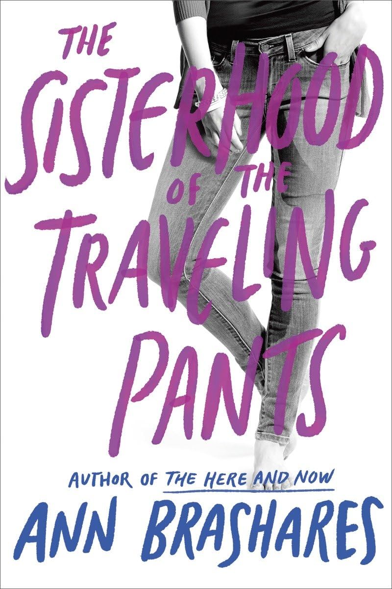 The Sisterhood of the Traveling Pants: . Fiction