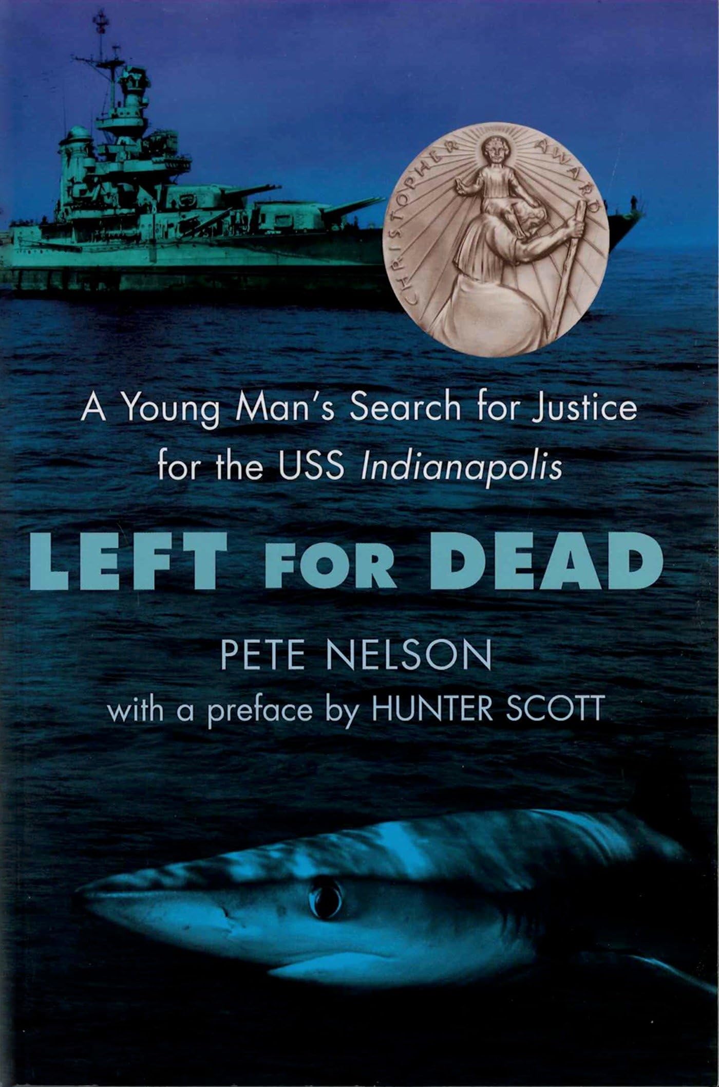 Left for Dead: A Young Man's Search for Justice for the USS Indianapolis book