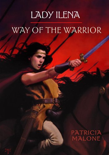 Lady Ilena: Way Of The Warrior Fiction