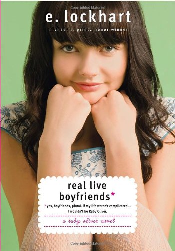 Real Live Boyfriends: Yes. Boyfriends, Plural. If My Life Weren't Complicated, I Wouldn't Be Ruby Oliver (Ruby Oliver, 4, Band 4) Fiction