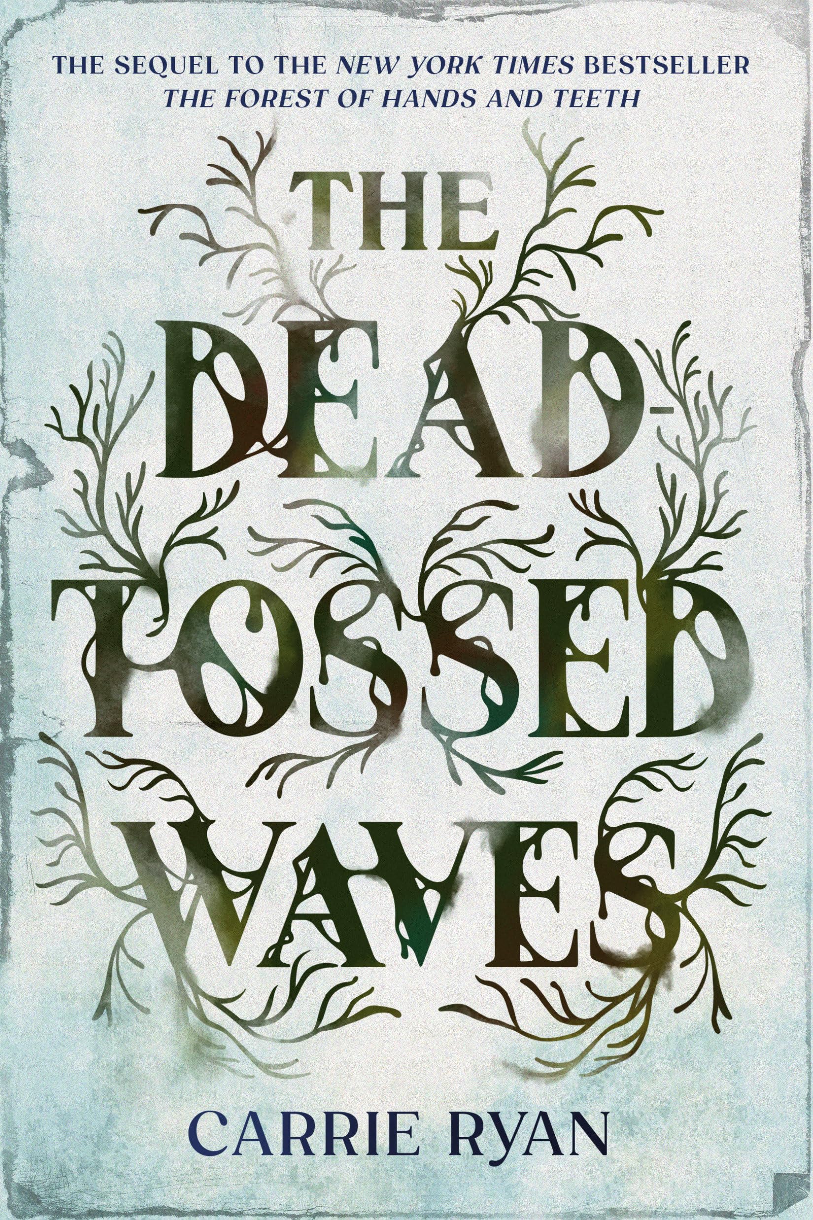 The Dead-Tossed Waves (Forest of Hands and Teeth Trilogy, Band 2) Horror & Mystery