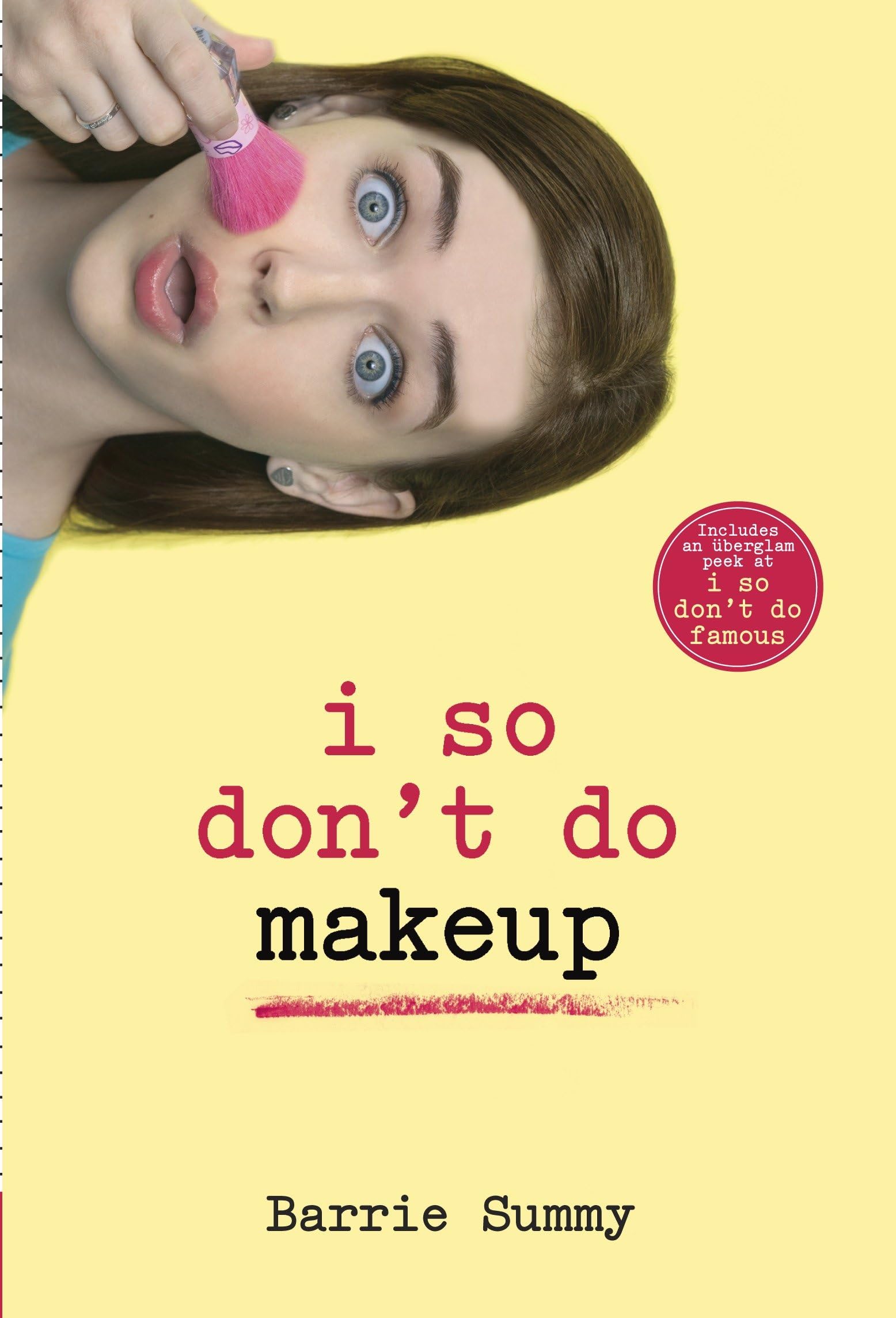 I So Don't Do Makeup (I So Don't Do... Series, Band 3) Non-fiction