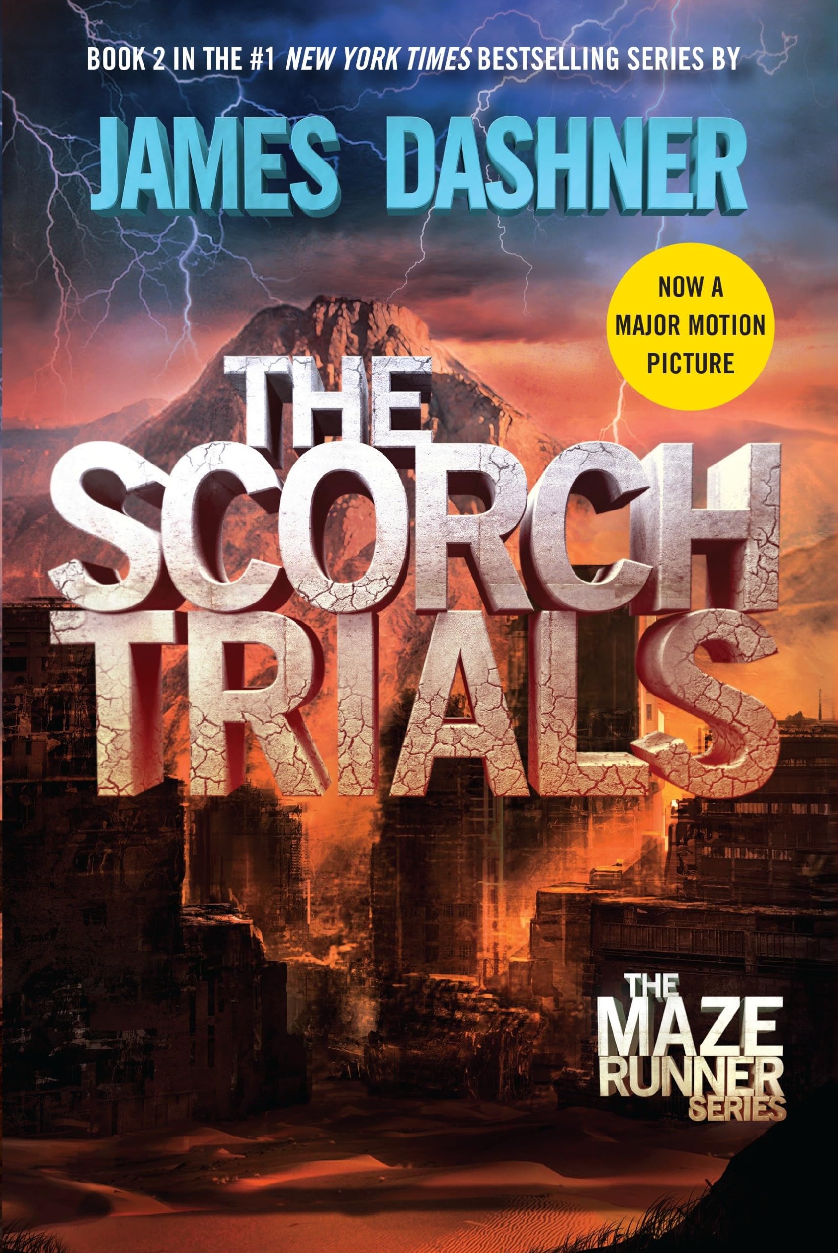 The Scorch Trials (Maze Runner, Book Two): Book Two of the Maze Runner Series Natural Sciences