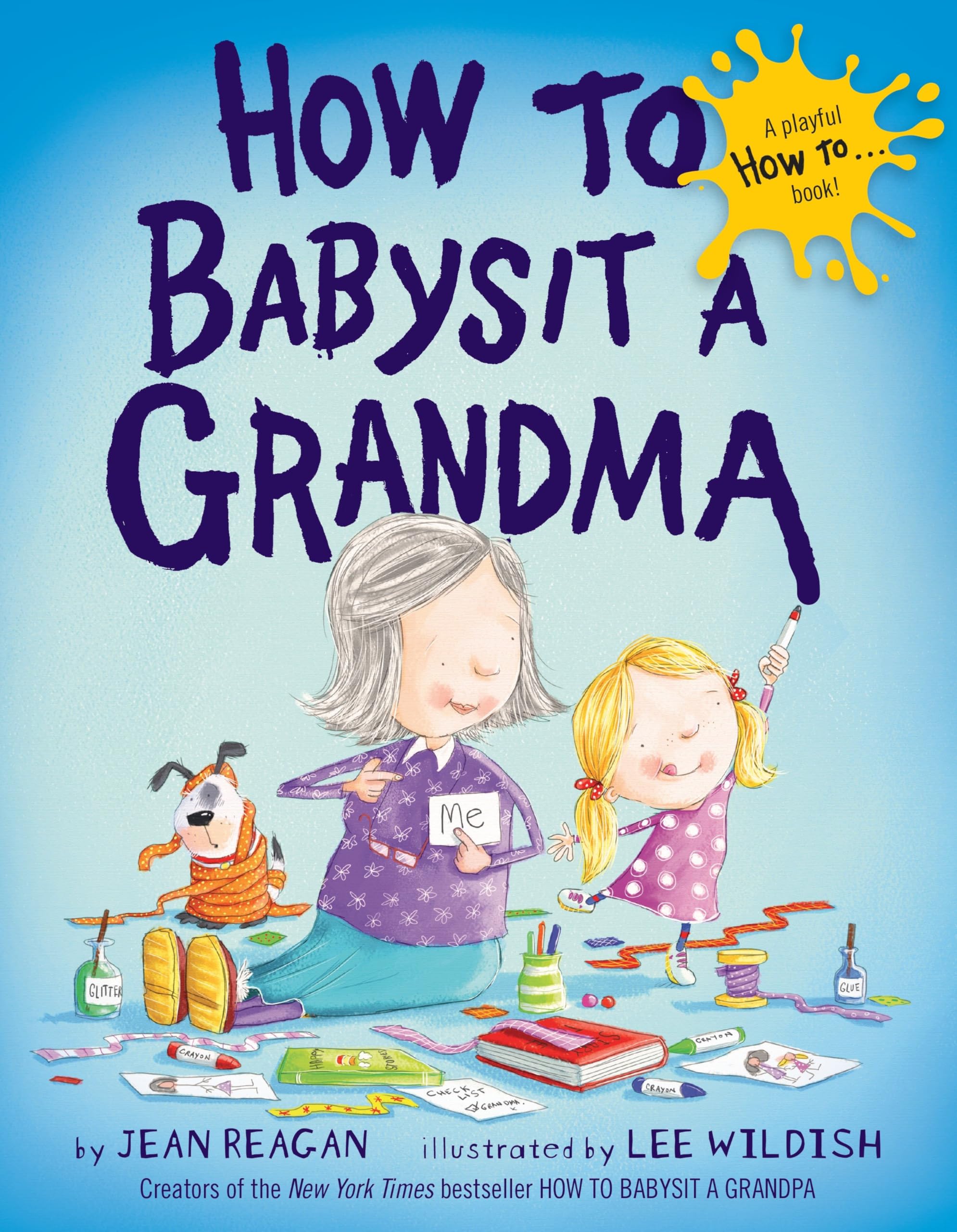 How to Babysit a Grandma (How To Series) Parents & Children
