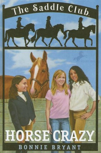 Horse Crazy (Saddle Club(R), Band 1) Novels & Short Stories