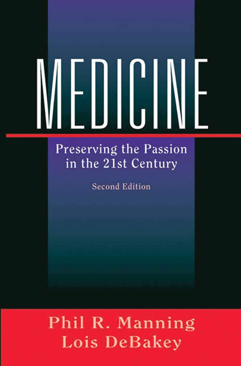 Medicine: Preserving the Passion in the 21st Century Medicine