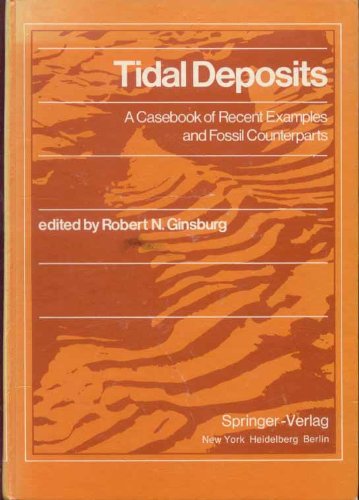 TIDAL DEPOSITS: A CASEBOOK OF RECENT EXAMPLES AND FOSSIL COUNTERPARTS. Books