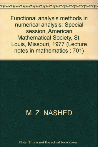 Functional Analysis Methods in Numerical Analysis. Special Session, American Mathematical Society, St. Louis, Missouri, 1977 Books