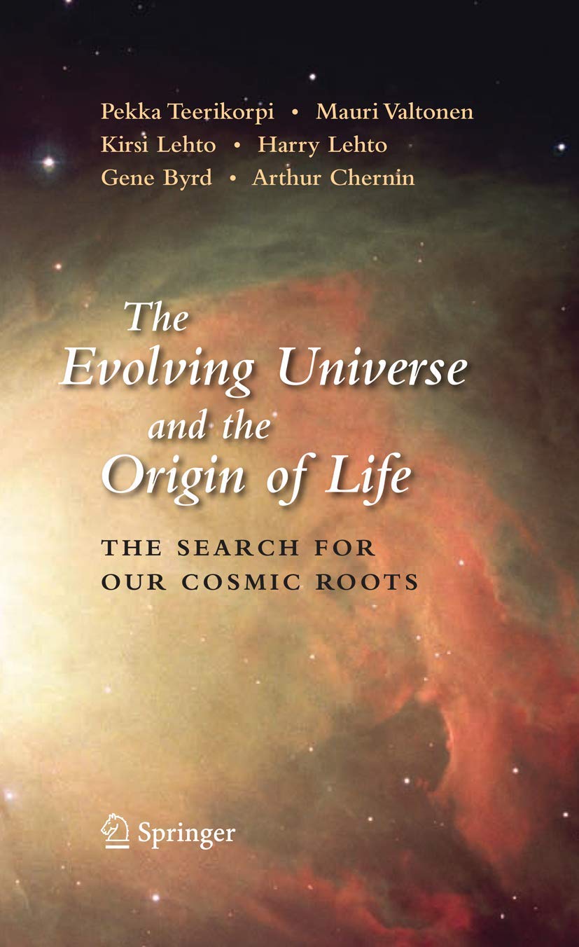 The Evolving Universe and the Origin of Life: The Search for Our Cosmic Roots Natural Sciences