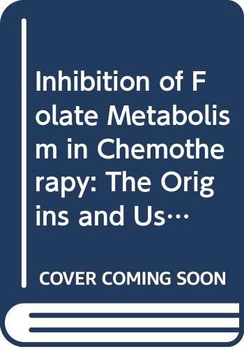 Inhibition of Folate Metabolism in Chemotherapy: The Origins and Uses of Co-Trimoxazole (Handbook of Experimental Pharmacology) Books