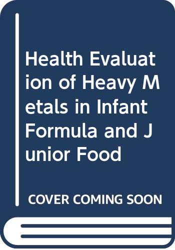 Health Evaluation of Heavy Metals in Infant Formula and Junior Food Books