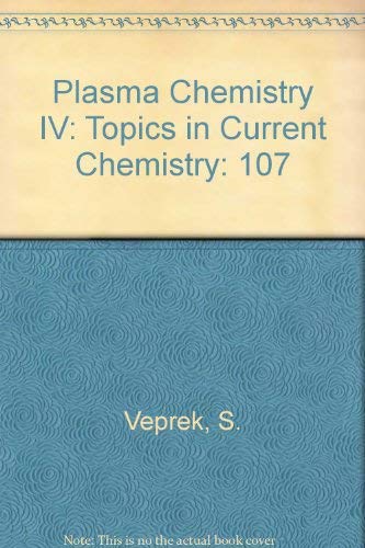 Plasma Chemistry IV: Topics in Current Chemistry Books