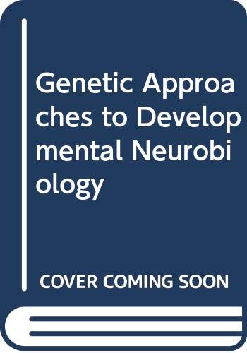 Genetic Approaches to Developmental Neurobiology Books