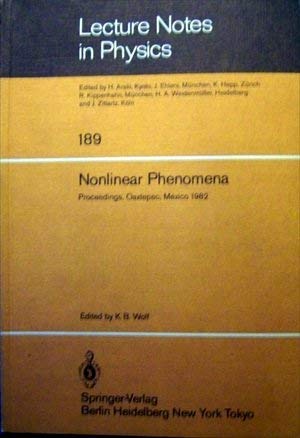 Nonlinear Phenomena: Proceedings of the Cifmo School and Workshop Held at Oaxtepec, Mexico (Lecture Notes in Physics) Natural Sciences