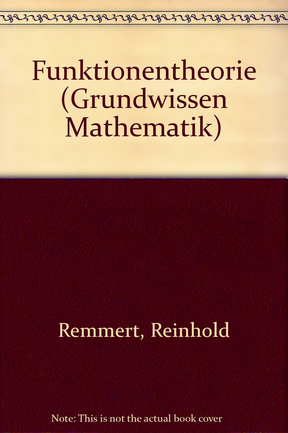 Funktionentheorie (Grundwissen Mathematik 5) (German Edition) Books