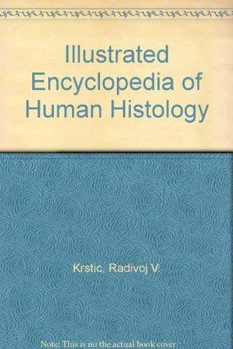 Illustrated Encyclopedia of Human Histology Books