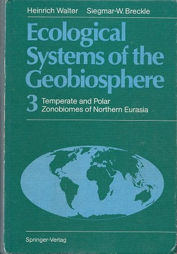 Temperate and Polar Zonobiomes of Northern Eurasia (Ecological Systems of the Geobiosphere, Vol 3) Books
